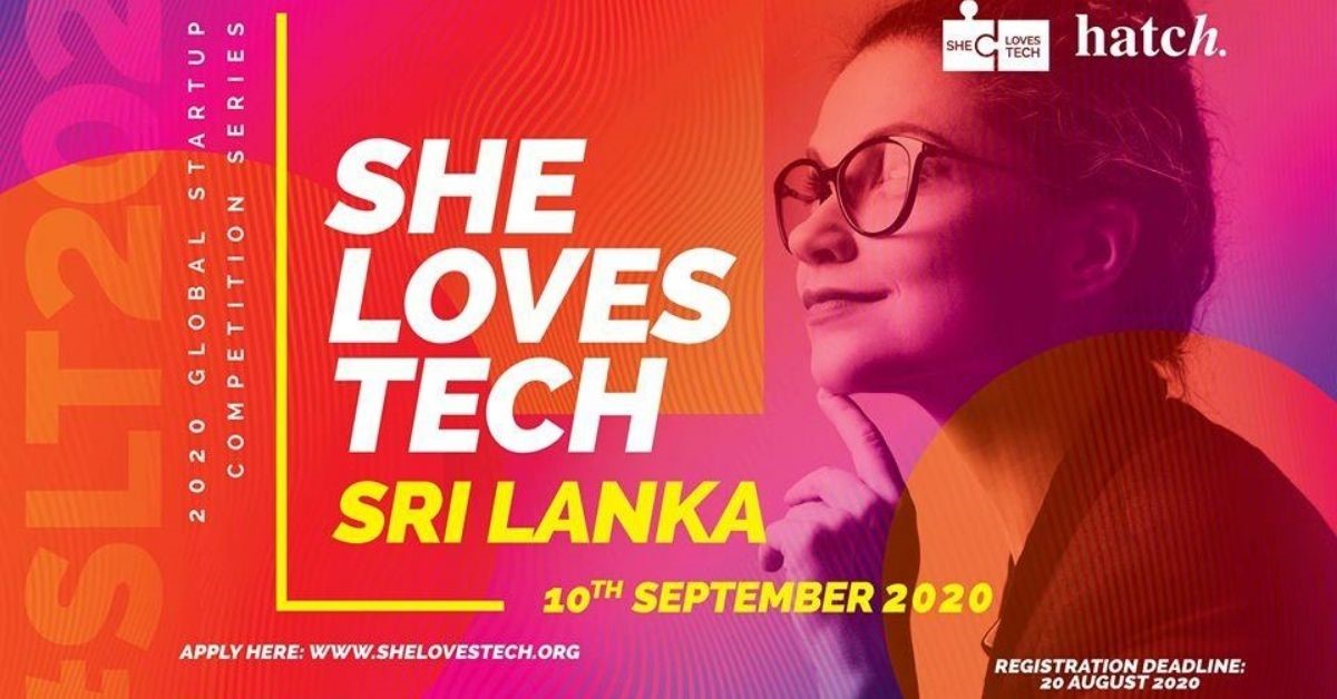 She Loves Tech launches in Sri Lanka in partnership with Hatch to empower women-led and women impact startups
